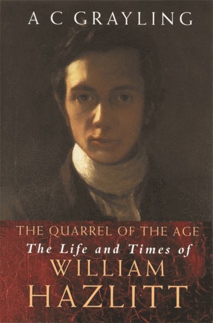 A.C. Grayling - Quarrel Of The Age, E-bok