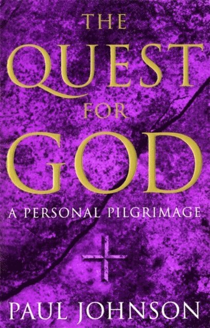 Paul Johnson - Quest For God, E-bok