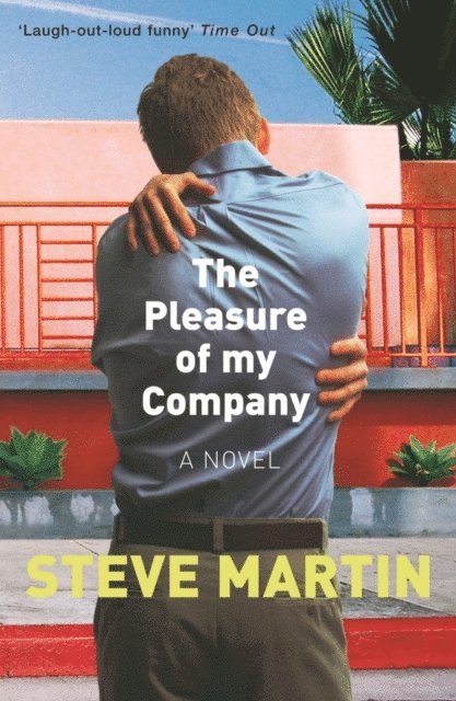Steve Martin - Pleasure of my Company, E-bok