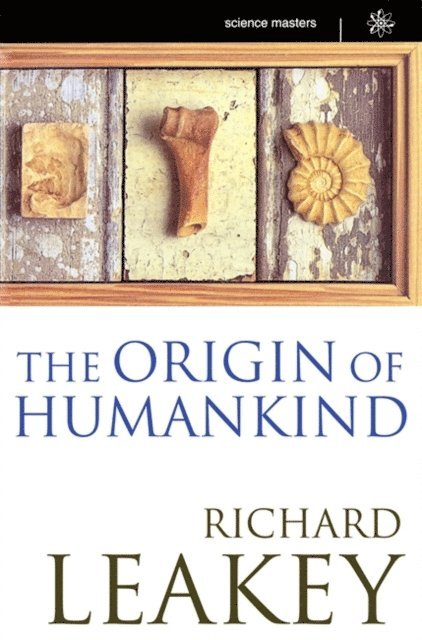 Richard E. Leakey, Richard Leakey - Origin Of Humankind, E-bok