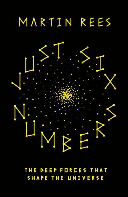 Martin Rees - Just Six Numbers, E-bok
