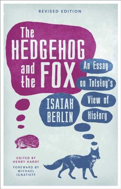 Isaiah Berlin - Hedgehog And The Fox, E-bok