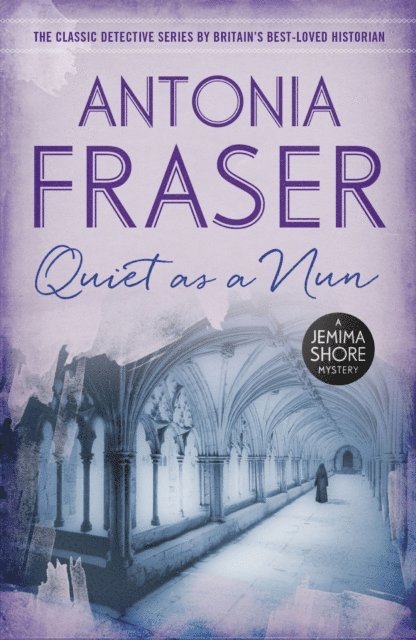Antonia Fraser - Quiet as a Nun, E-bok