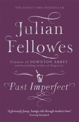 Julian Fellowes - Past Imperfect, Häftad