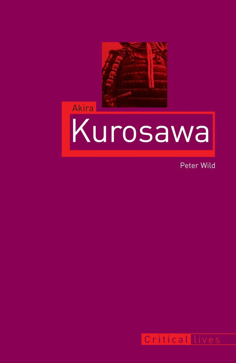 Peter Wild - Akira Kurosawa, Häftad. Tillgänglighet: Tillfälligt slut