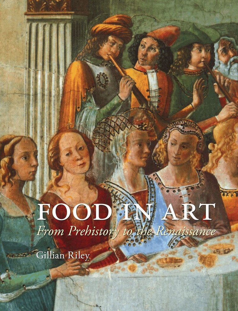 Gillian Riley - Food in Art, Inbunden. Tillgänglighet: Tillfälligt slut