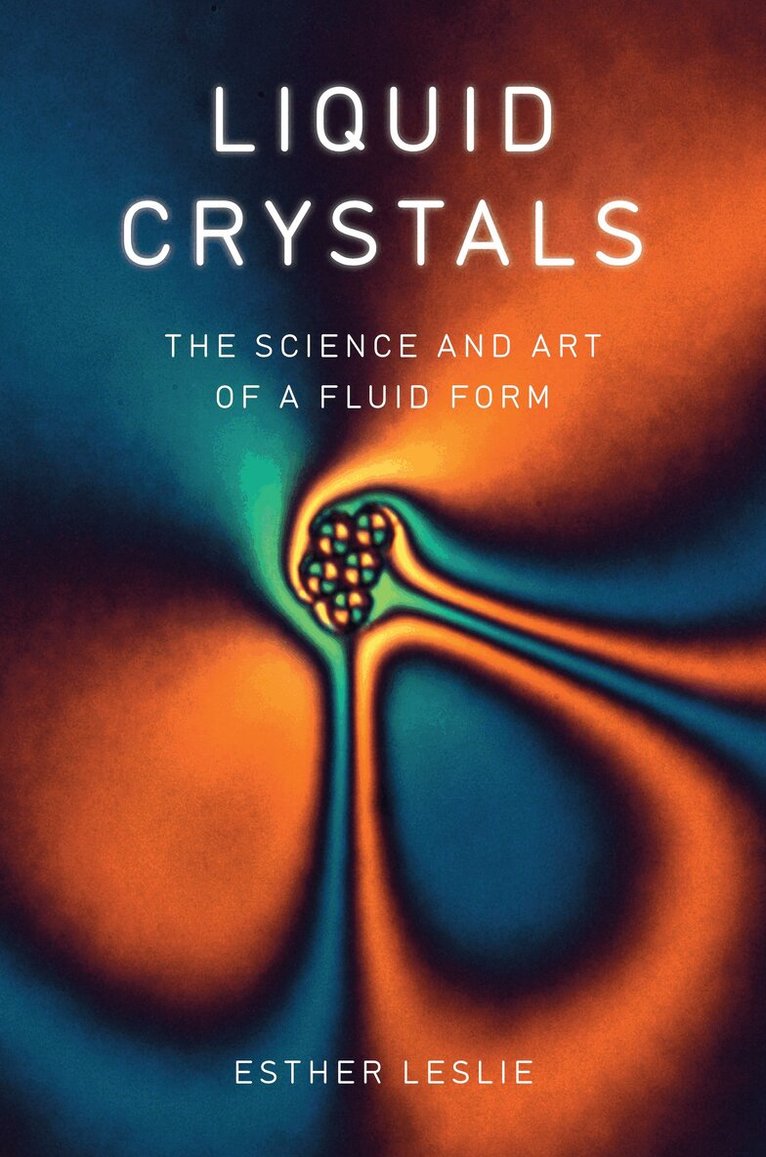 Esther Leslie - Liquid Crystals, Inbunden. Tillgänglighet: Tillfälligt slut