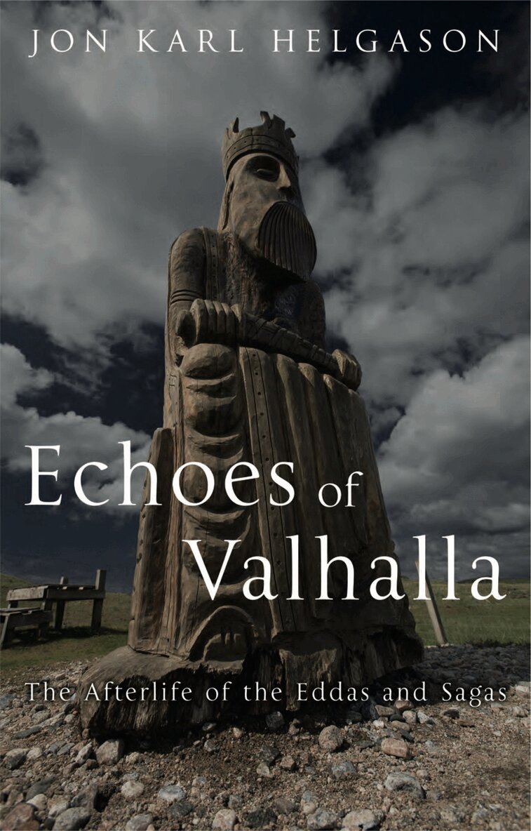 Jón Karl Helgason - Echoes of Valhalla, Inbunden. Tillgänglighet: Tillfälligt slut