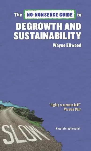 Wayne Ellwood - No-Nonsense Guide to Degrowth and Sustainability, E-bok. Tillgänglighet: Lägg i varukorg