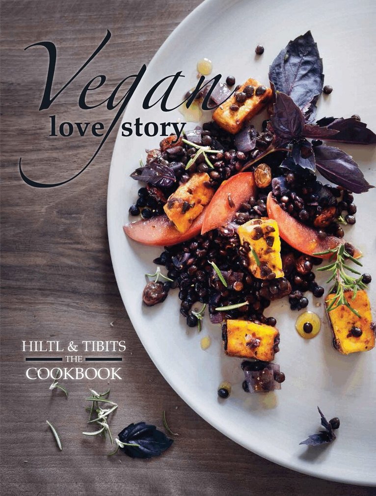 Reto Frei, Rolf Hiltl, Juliette Chretien - Vegan Love Story, Häftad