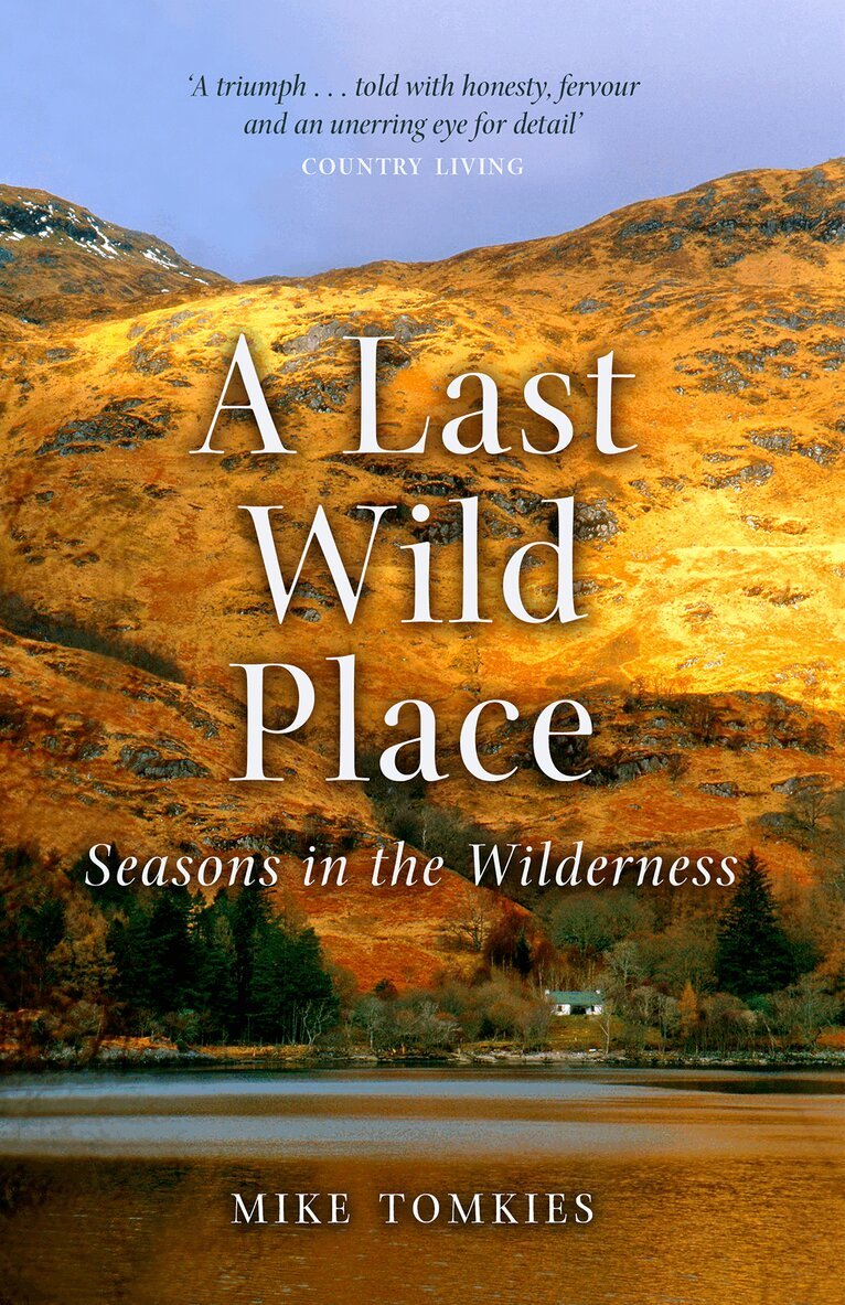 Mike Tomkies - Last Wild Place, Häftad. Tillgänglighet: Lägg i varukorg