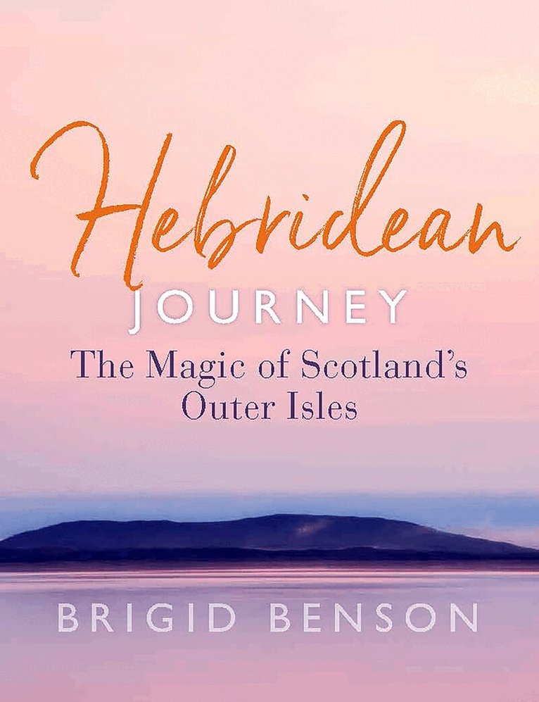 Brigid Benson - Hebridean Journey, Häftad