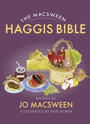 Jo Macsween - Macsween Haggis Bible, Häftad