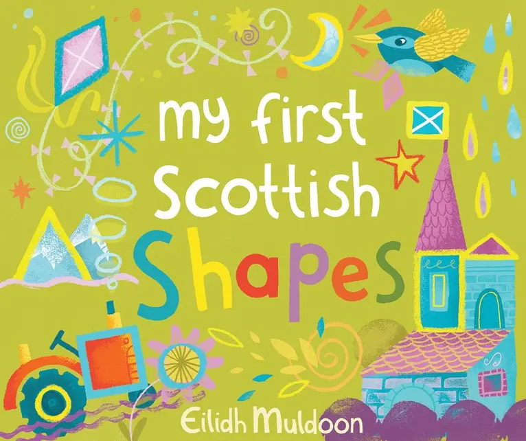 Eilidh Muldoon - My First Scottish Shapes, Kartonnage. Tillgänglighet: Kommande