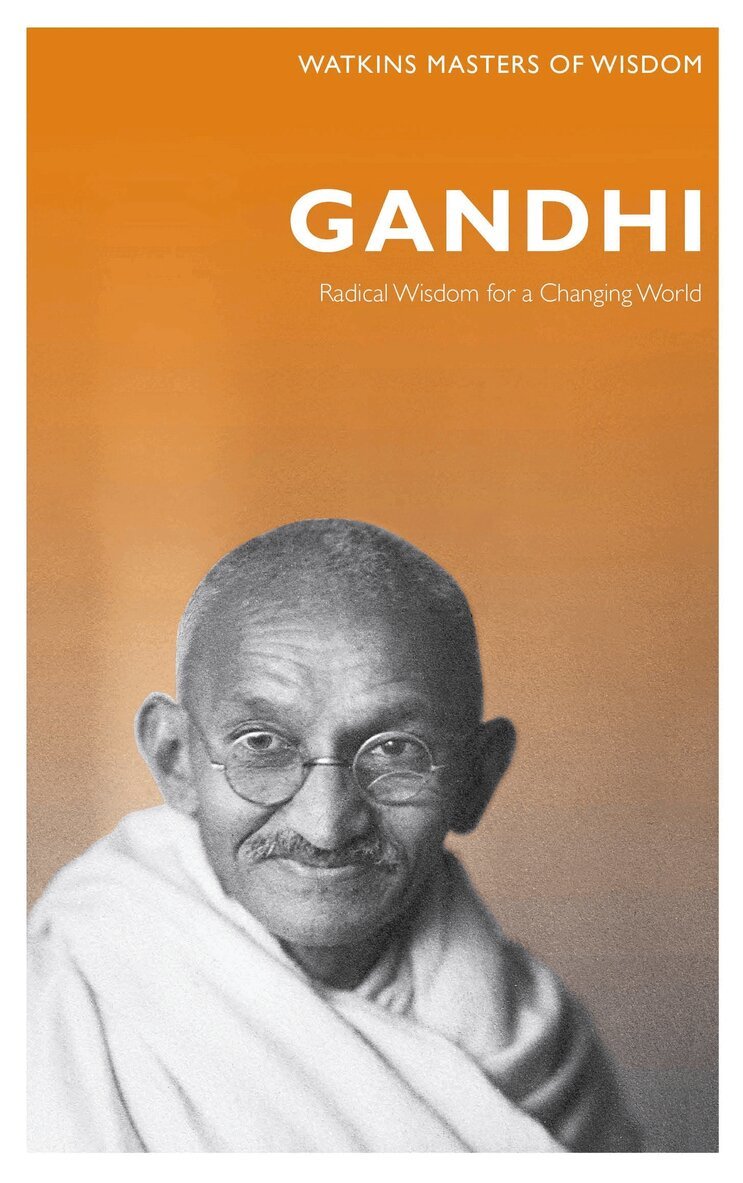 Mohandas Karamchand Gandhi, Alan Jacobs - Masters of Wisdom: Gandhi, Häftad. Tillgänglighet: Tillfälligt slut
