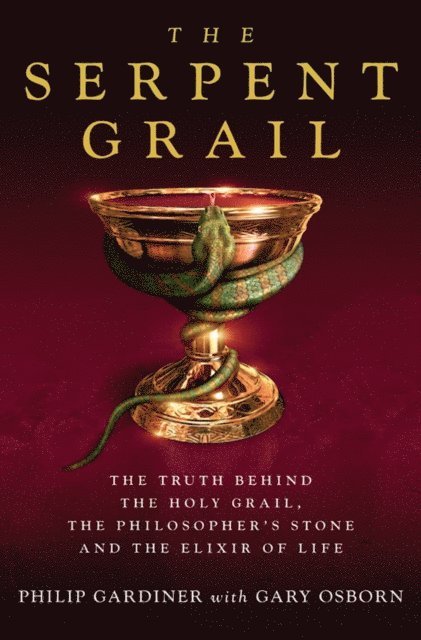 Gary Osborn, Philip Gardiner - Serpent Grail, E-bok