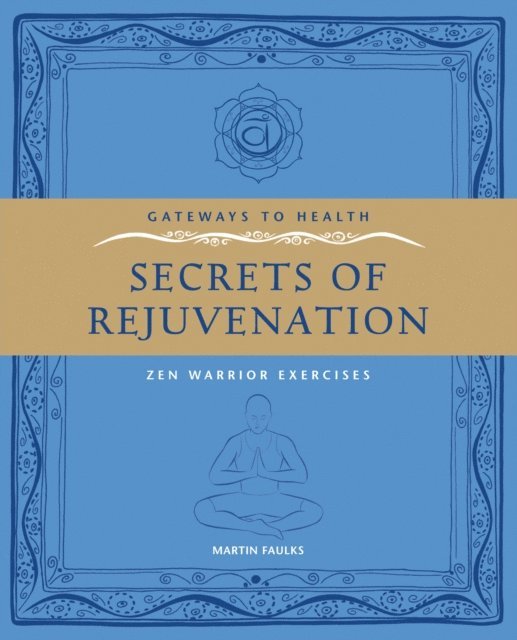 Martin Faulks - Secrets of Rejuvination, E-bok