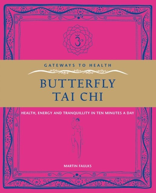 Martin Faulks - Butterfly Tai Chi, E-bok
