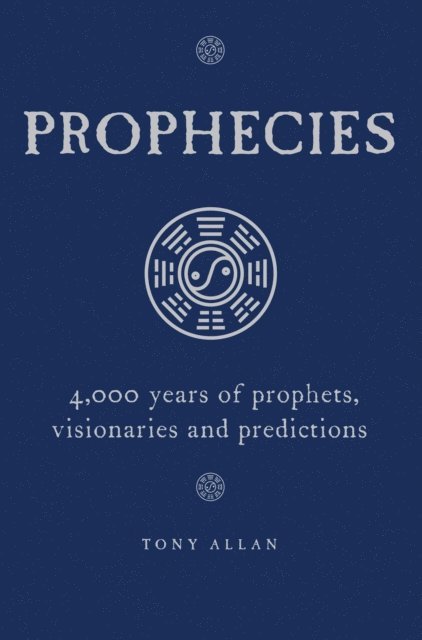 Tony Allan - Prophecies, E-bok