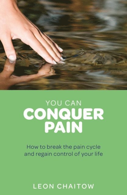 Leon Chaitow - You Can Conquer Pain, E-bok