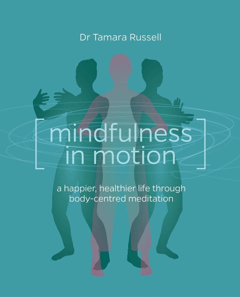 Tamara Russell - Mindfulness in Motion, Häftad