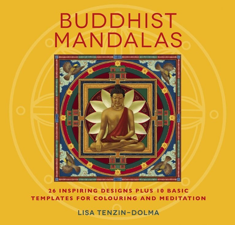 Lisa Tenzin-Dolma - Buddhist Mandalas, Häftad
