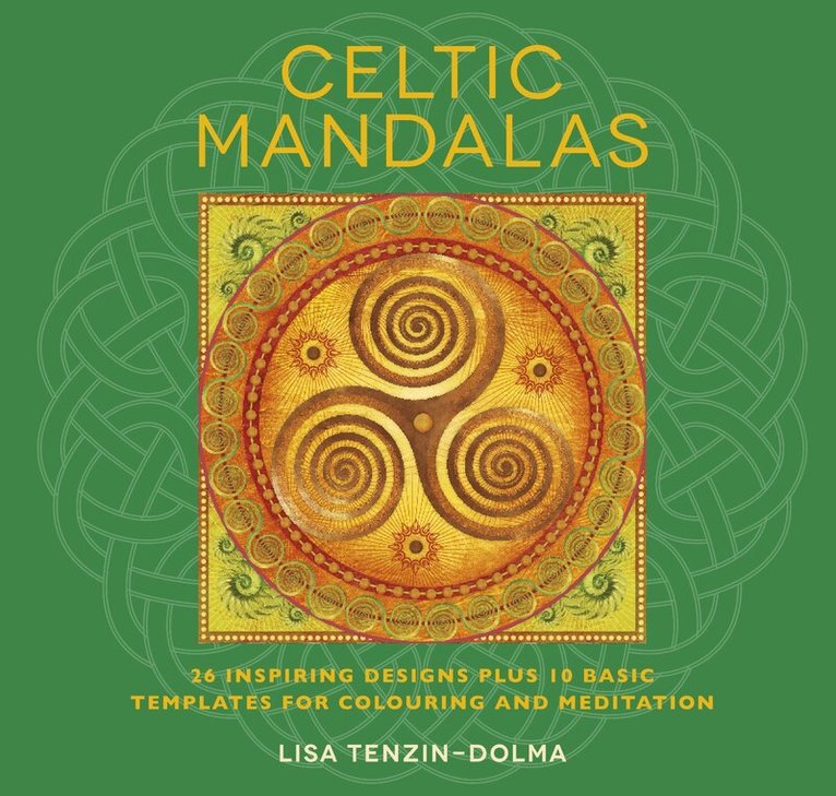 Lisa Tenzin-Dolma - Celtic Mandalas, Häftad
