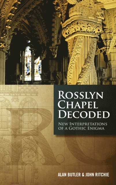 John Ritchie, Alan Butler - Rosslyn Chapel Decoded, E-bok