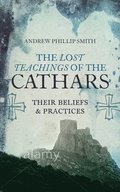 Lost Teachings of the Cathars