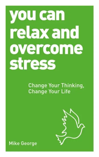 Mike George - You Can Relax and Overcome Stress, Häftad. Tillgänglighet: Tillfälligt slut
