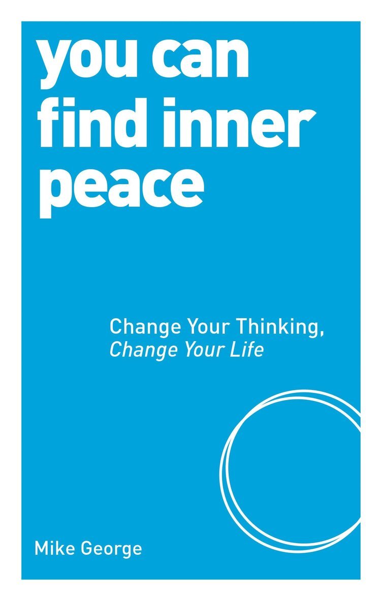 Mike George - You Can Find Inner Peace, Häftad