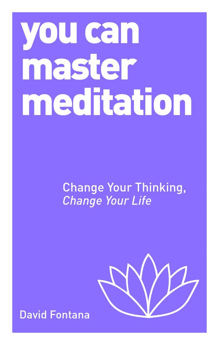 David Fontana - You Can Master Meditation, Häftad
