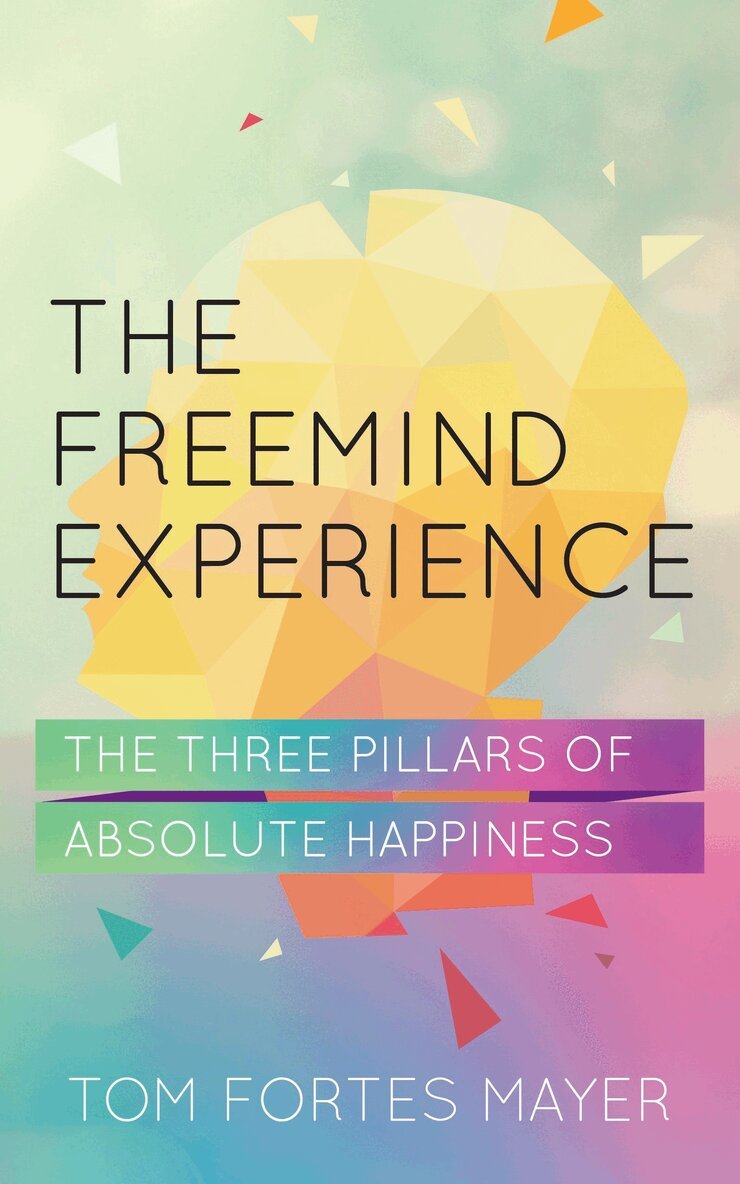 Tom Fortes Mayer - Freemind Experience, Inbunden. Tillgänglighet: Lägg i varukorg
