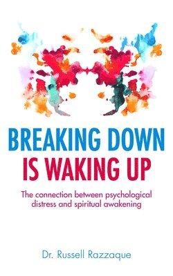 Russell Razzaque - Breaking Down is Waking up, Inbunden