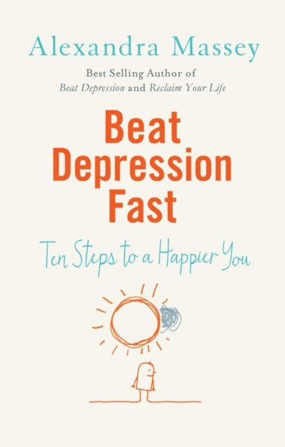 Alexandra Massey - Beat Depression Fast, E-bok