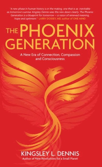 Kingsley L. Dennis - Phoenix Generation, E-bok