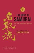 Book of Samurai: Fundamental Samurai Teachings
