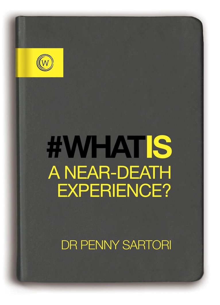 Dr Penny Sartori - What Is a Near-Death Experience?, Häftad