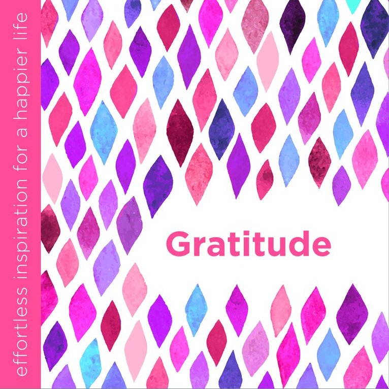 Dani DiPirro - Gratitude, Inbunden. Tillgänglighet: Tillfälligt slut