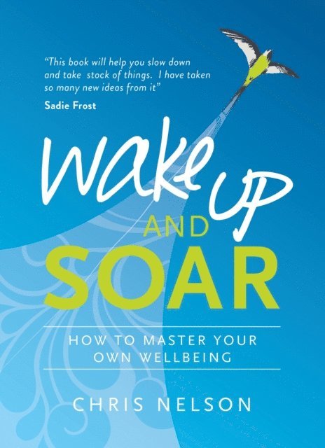 Chris Nelson - Wake Up and SOAR, E-bok