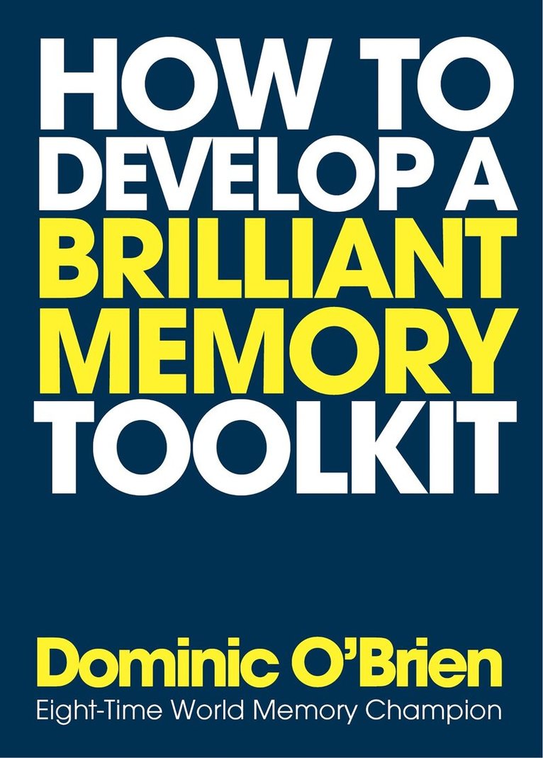 Dominic O'Brien - How to Develop a Brilliant Memory Toolkit, Övrigt