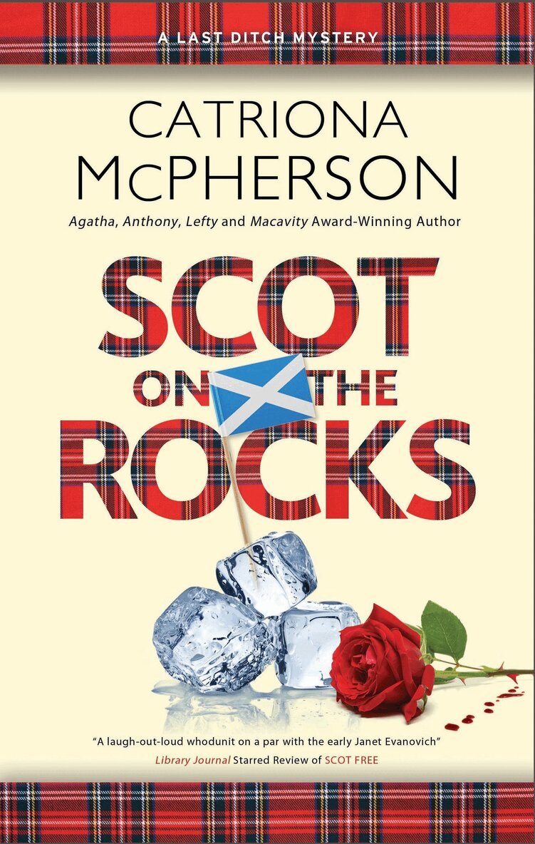 Catriona McPherson - Scot on the Rocks, Inbunden