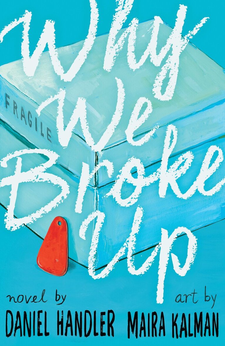 Daniel Handler - Why We Broke Up, E-bok