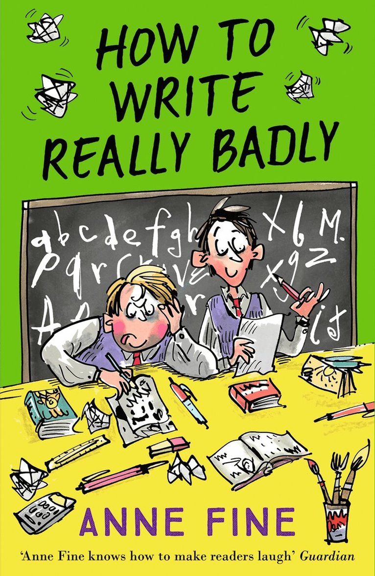 Anne Fine - How to Write Really Badly, E-bok