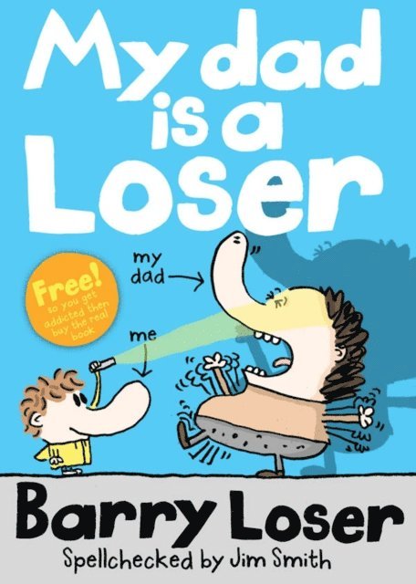 Jim Smith - My Dad is a Loser, E-bok