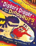 Diggory Digger And The Dinosaurs