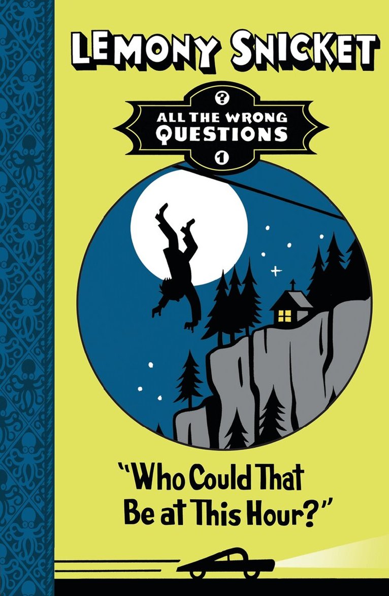 Lemony Snicket - Who Could That Be at This Hour?, E-bok