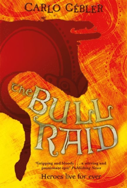 Carlo Gebler - Bull Raid, E-bok