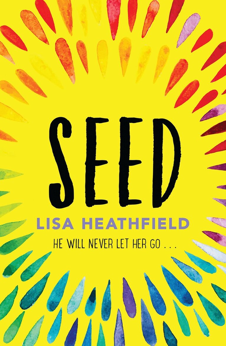 Lisa Heathfield - Seed, E-bok