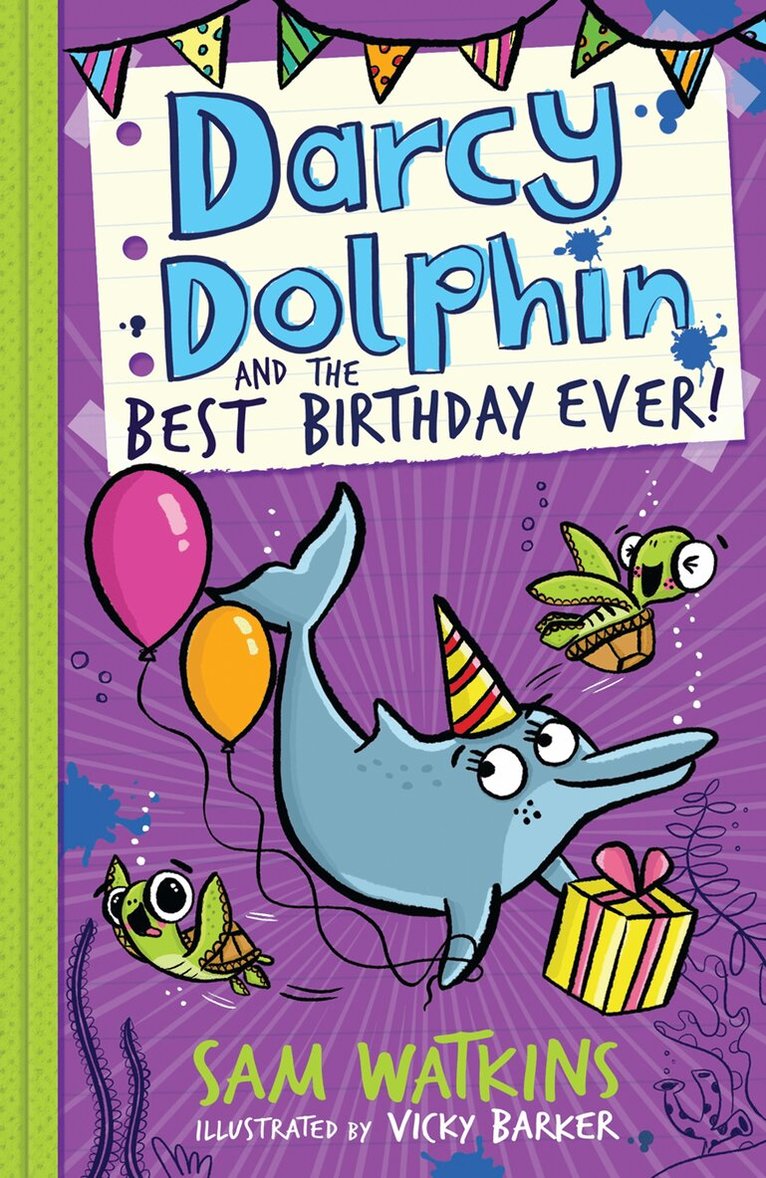 Sam Watkins - Darcy Dolphin and the Best Birthday Ever!, E-bok